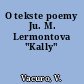O tekste poemy Ju. M. Lermontova "Kally"