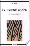 Le Rwanda ancien : le royaume nyiginya