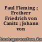 Paul Fleming ; Freiherr Friedrich von Canitz ; Johann von Besser