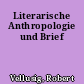 Literarische Anthropologie und Brief