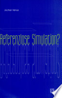Referenzlose Simulation? : Argumentationsstrukturen postmoderner Medientheorie am Beispiel von Jean Baudrillard