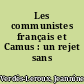 Les communistes français et Camus : un rejet sans malentendu