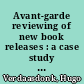 Avant-garde reviewing of new book releases : a case study from the Netherlands