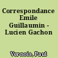 Correspondance Emile Guillaumin - Lucien Gachon