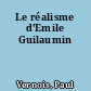 Le réalisme d'Emile Guilaumin