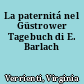 La paternitá nel Güstrower Tagebuch di E. Barlach