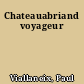 Chateauabriand voyageur