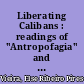 Liberating Calibans : readings of "Antropofagia" and Haroldo de Campos' poetics of transcreation