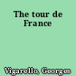 The tour de France