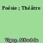Poésie ; Théâtre