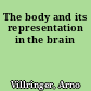 The body and its representation in the brain