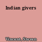 Indian givers