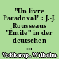 "Un livre Paradoxal" : J.-J. Rousseaus "Émile" in der deutschen Diskussion um 1800