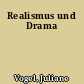 Realismus und Drama