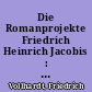 Die Romanprojekte Friedrich Heinrich Jacobis : Empfindsamkeitskritik, Sprachkonzeption und Moralreflexion in der Auseinandersetzung mit Rousseau