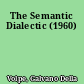 The Semantic Dialectic (1960)
