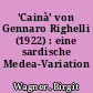 'Cainà' von Gennaro Righelli (1922) : eine sardische Medea-Variation