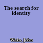 The search for identity