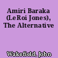 Amiri Baraka (LeRoi Jones), The Alternative