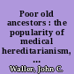 Poor old ancestors : the popularity of medical hereditarianism, 1770 - 1870
