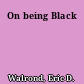 On being Black