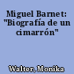 Miguel Barnet: "Biografía de un cimarrón"