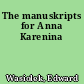 The manuskripts for Anna Karenina