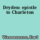 Dryden: epistle to Charleton
