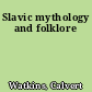Slavic mythology and folklore