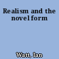 Realism and the novel form