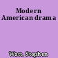 Modern American drama