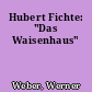 Hubert Fichte: "Das Waisenhaus"