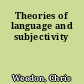 Theories of language and subjectivity
