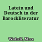 Latein und Deutsch in der Barockliteratur