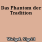 Das Phantom der Tradition