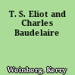 T. S. Eliot and Charles Baudelaire