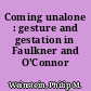 Coming unalone : gesture and gestation in Faulkner and O'Connor