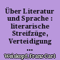 Über Literatur und Sprache : literarische Streifzüge, Verteidigung der deutschen Sprache