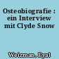 Osteobiografie : ein Interview mit Clyde Snow