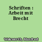Schriften : Arbeit mit Brecht