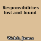 Responsibilities lost and found