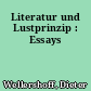 Literatur und Lustprinzip : Essays
