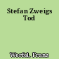 Stefan Zweigs Tod