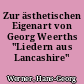 Zur ästhetischen Eigenart von Georg Weerths "Liedern aus Lancashire"