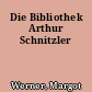 Die Bibliothek Arthur Schnitzler