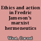 Ethics and action in Fredric Jameson's marxist hermeneutics