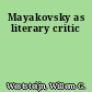 Mayakovsky as literary critic
