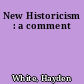 New Historicism : a comment