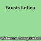 Fausts Leben