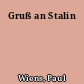 Gruß an Stalin